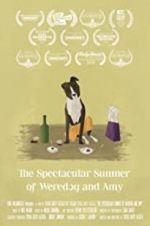 Watch The Spectacular Summer of Weredog and Amy Megavideo
