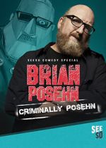 Watch Brian Posehn: Criminally Posehn (TV Special 2016) Megavideo