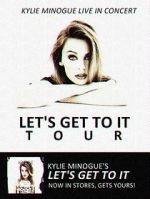 Watch Kylie Live: \'Let\'s Get to It Tour\' Megavideo