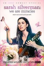 Watch Sarah Silverman: We Are Miracles Megavideo