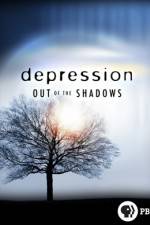 Watch Depression Out of the Shadows Megavideo
