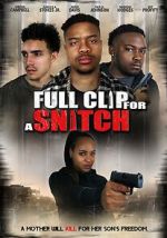 Watch Full Clip for a Snitch Megavideo