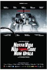 Watch Nossa Vida No Cabe Num Opala Megavideo