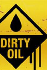 Watch Dirty Oil Megavideo