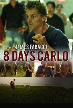 Watch Eight Days Carlo Megavideo