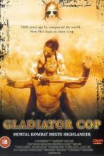 Watch Gladiator Cop Megavideo