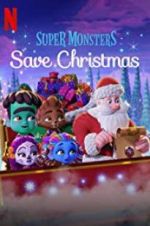 Watch Super Monsters Save Christmas Megavideo