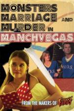 Watch Monsters, Marriage and Murder in Manchvegas Megavideo