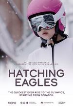 Watch Hatching Eagles Megavideo