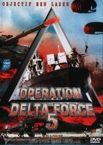 Watch Operation Delta Force 5: Random Fire Megavideo