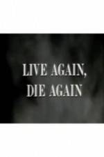 Watch Live Again, Die Again Megavideo