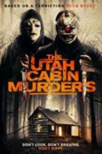 Watch The Utah Cabin Murders Megavideo