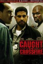 Watch Caught in the Crossfire Megavideo