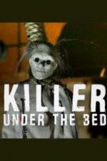 Watch Killer Under the Bed Megavideo