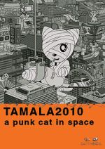 Watch Tamala 2010: A Punk Cat in Space Megavideo