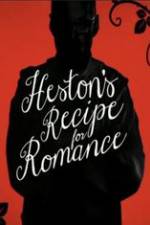 Watch Heston\'s Recipe For Romance Megavideo