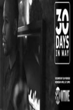 Watch 30 Days in May Megavideo