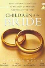 Watch Children of the Bride Megavideo