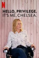 Watch Hello, Privilege. It\'s Me, Chelsea Megavideo