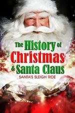 Watch Santa\'s Sleigh Ride: The History of Christmas & Santa Claus Megavideo
