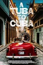 Watch A Tuba to Cuba Megavideo