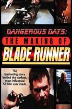 Watch Dangerous Days Making Blade Runner Megavideo