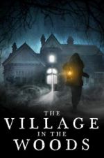Watch The Village in the Woods Megavideo
