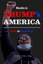 Watch Muslim in Trump\'s America Megavideo