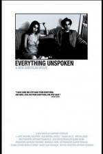 Watch Everything Unspoken Megavideo