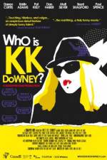 Watch Who Is KK Downey Megavideo