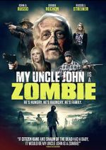 Watch My Uncle John Is a Zombie! Megavideo