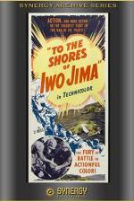 Watch To the Shores of Iwo Jima Megavideo