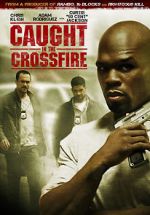 Watch Caught in the Crossfire Megavideo