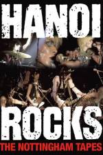 Watch Hanoi Rocks The Nottingham Tapes Megavideo