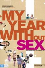Watch My Year Without Sex Megavideo