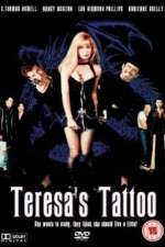 Watch Teresa's Tattoo Megavideo