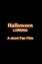 Watch Halloween Lurking Megavideo