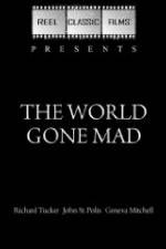 Watch The World Gone Mad Megavideo