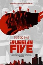 Watch The Russian Five Megavideo