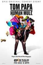 Watch Tom Papa Human Mule Megavideo