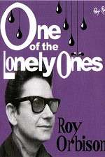 Watch Roy Orbison: One of the Lonely Ones Megavideo