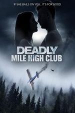 Watch Deadly Mile High Club Megavideo