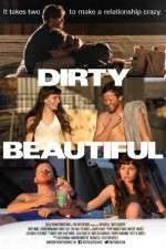 Watch Dirty Beautiful Megavideo