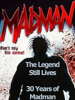 Watch The Legend Still Lives: 30 Years of Madman Megavideo