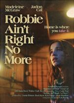 Watch Robbie Ain't Right No More (Short 2023) Megavideo