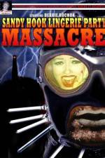 Watch Sandy Hook Lingerie Party Massacre Megavideo