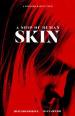 Watch A Ship of Human Skin Megavideo