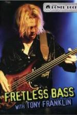 Watch Fretless Bass with Tony Franklin Megavideo