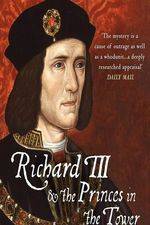 Watch Richard III: The Princes in the Tower Megavideo