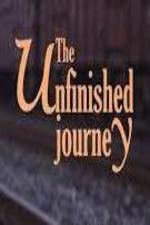 Watch The Unfinished Journey Megavideo